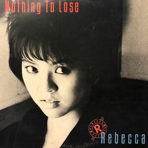 V LP Rebecca レベッカ NOTHING TO LOSE レコード 5点以上落札で送料無料