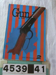 b4539　月刊 GUN マガジン 雑誌 1972年　2月号　銃　狩猟　モデルガン