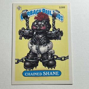 1987 TOPPS garbage pail kids ガーベッジペイルキッズ 326B CHAINED SHANE 検索 アメトイ ホラー ビンテージ ぶきみくん