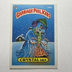 1986 TOPPS garbage pail kids ガーベッジペイルキッズ 158b CRYSTAL GALE 検索 アメトイ ホラー ビンテージ ぶきみくん