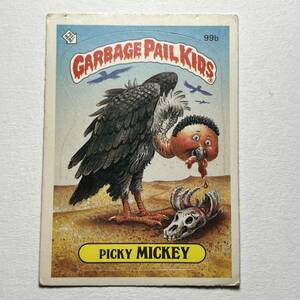 1986 TOPPS garbage pail kids ガーベッジペイルキッズ 99b PICKY MICKEY 検索 アメトイ ホラー ビンテージ ぶきみくん