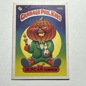 1986 TOPPS garbage pail kids ガーベッジペイルキッズ 153b DUNCAN PUMPKIN 検索 アメトイ ホラー ビンテージ ぶきみくん