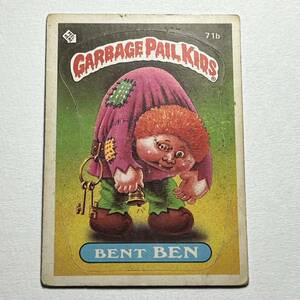 1986 TOPPS garbage pail kids ガーベッジペイルキッズ 71b BENT BEN 検索 アメトイ ホラー ビンテージ ぶきみくん