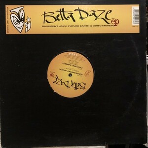 Basement Jaxx, Future Earth & Airto Moreira / Betta Daze EP