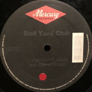 Bad Yard Club Featuring Crystal Waters / In De Ghetto