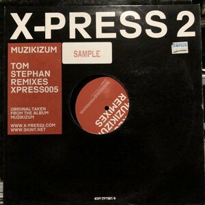 X-Press 2 / Muzikizum (Tom Stephan Remixes)