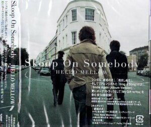 ■ Skoop on Somebody ( スクープ・オン・サムバディ ) [ HELLO MELLOW ] 新品 未開封 初回盤 CD 即決 送料サービス ♪