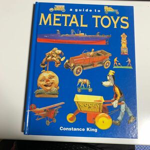 即決！洋書 ★a guide to METAL TOYS Constance King ★128ｐ