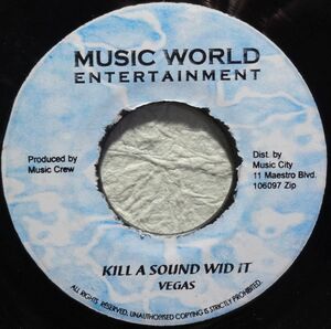 【Mr. Vegas “Kill A Sound Wid It”】 [♪ZG] [♪ZQ] (R5/11)