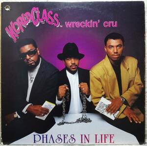 【World Class Wreckin' Cru “Phases In Life”】 [♪HZ]　(R5/11)