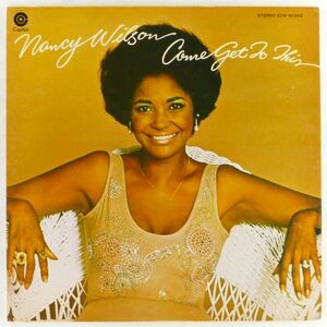 ■ナンシー・ウィルソン(Nancy Wilson)｜夢を追いかけて(Come Get To This) ＜LP 1975年 日本盤＞