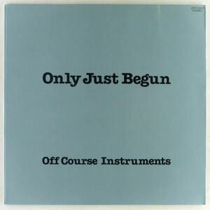 ■Off Course Instruments｜Only Just Begun ＜LP 1982年 日本盤＞オフコース作品のインストゥルメンタル集