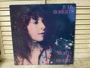 JUDY ROBERTS(ジュリー・ロバーツ)～NIGHTS IN BRAZIL、米盤「LP」