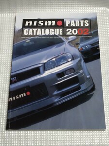 nismo PARTS CATALOGUE 2002 LM-GT1 LM-GT4 BNR34 BCNR33 BNR32 GTR GT-R R34 R33 R32 R31 R30 Z32 S13 S14 S15 ニスモ パーツ カタログ