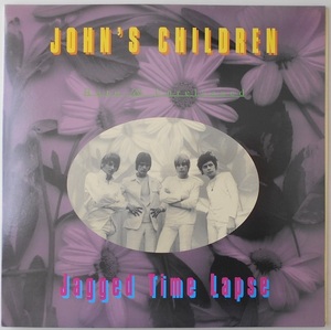 ■新品■John's Children ジョンズ・チルドレン/jagged time lapse -rare & unreleased tracks-(LP)