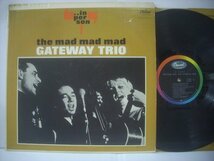 ■ 輸入USA盤 LP 　THE GATEWAY TRIO / THE MAD MAD MAD ゲイトウェイトリオ ゲイトウェイシンガーズ 1963年 CAPITOL T 1868 ◇r51106_画像1