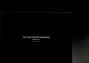 THE　HEAD PORTER　GUIDEBOOK　POWER OF 10"our standard ;2015