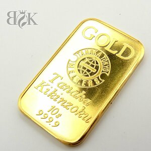 純金 田中貴金属 インゴット K24 10.0g 幅：約16.6mm 高さ：約27.1ｍｍ ゴールド 資産価値 ∞