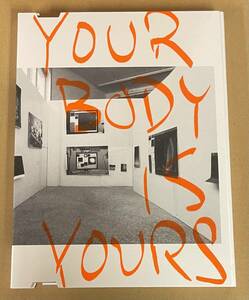 ヴォルフガング・ティルマンス Your Body is Yours 図録 写真集　Wolfgang Tillmans