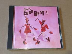 [That's EUROBEAT Vol.25/ Thats * euro beat ]The Asia GangAlphatownAngelo Maria MoralesMax & CompanyNew York RappersElaine Laye