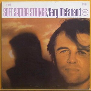 ●美盤!ダブル洗浄済!★Gary Mcfarland(ゲイリー・マクファーランド)『Soft Samba Strings』USオリジLP #61184