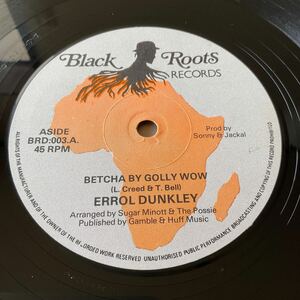 12インチ ERROL DUNKLEY / THE POSSIE - BETCHA BY GOLLY WOW / BETCHA DUB