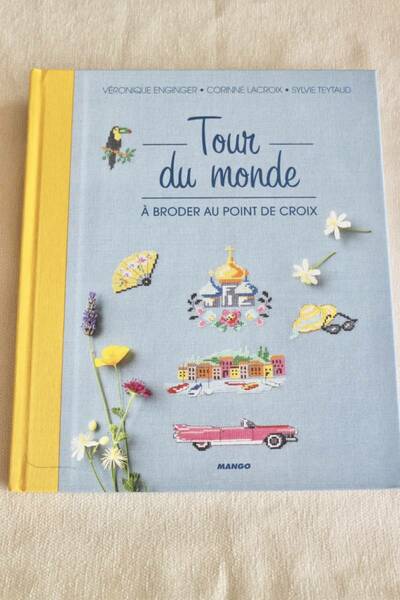 洋書クロスステッチで旅する世界 Tour du monde クロスステッチチャート ハードカバー