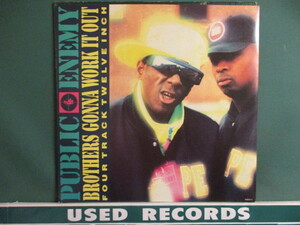 Public Enemy ： Brothers Gonna Work It Out Remix 12'' c/w Don't Believe The Hype (( 落札5点で送料当方負担