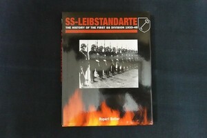 ia02/軍事洋書■SS-Leibstandarte The History of the First SS Division 1933-45　 第1SS師団の歴史 1933-45 アドルフ・ヒトラー