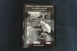 ia02/軍事洋書■German Combat Engineers in World War II: 1939-1945　第二次世界大戦 ドイツの戦闘工兵たち：1939-1945