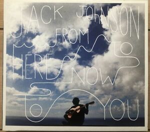 〇Jack Johnson/From Here To Now To You【2013/US盤/CD】