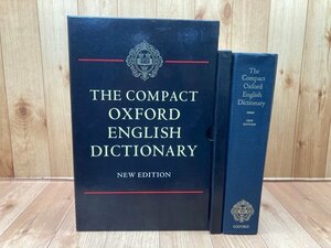 洋書/The Compact Oxford English Dictionary　NEW EDITION/オックスフォード英語辞書　EKD1023
