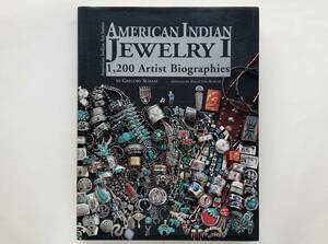 Gregory Schaaf / American Indian Jewelry 1　1,200 Artists Biographies　インディアンジュエリー