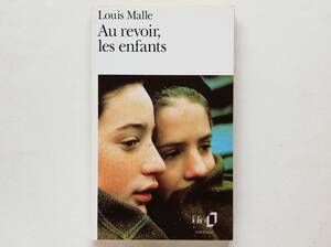 Louis Malle / Au revoir, les enfants　（フランス語）ルイ・マル / さよなら子供たち