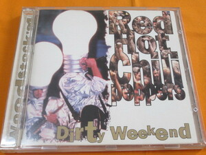 ♪♪♪ レッド・ホット・チリ・ペッパーズ Red Hot Chili Peppers 『 Dirty Weekend 』♪♪♪