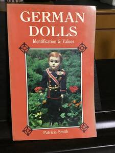 難あり：ジャーマンドールの識別と価格 GERMAN DOLLS　パトリシア・スミス　1985年 A５版／HobbyHousePress 長期保管品