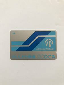 レア！　IRいしかわ鉄道ICOCA デポジットのみ