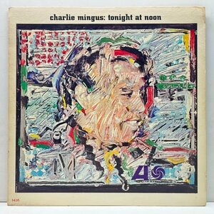 【道化師とOh Yeahの未発表テイク】USオリジナル MONO 黒ファン 3色ラベ CHARLIE MINGUS Tonight At Noon (Atlantic) Booker Ervin ほか