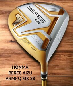 HONMA 本間ゴルフ BERES AIZU ベレス アイズ ドライバー 10.5° S ARMRQ MX 3S