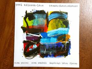 Paal Nilssen-Love / Evan Parker / Sten Sandell / Ingebright Baker Flaten　”Townorchestrahouse”　Free Improvisation（Clean Feed）
