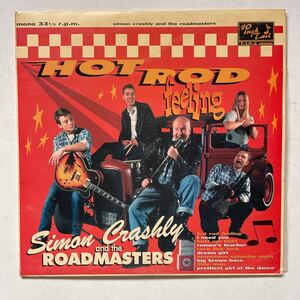 Simon Crashly and the ROADMASTERSHOT ROD feeing10インチ10曲入rockabillyロカビリーネオロカ50sロックンロールホットロッドムーンアイズ