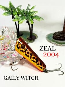 ZEAL ズイール 2004 GAILY WITCH ゲーリーウィッチ