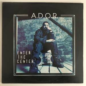 A.D.O.R. - Enter The Center