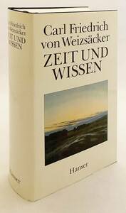 洋書 時間と知識 『Zeit und Wissen』カール・フリードリヒ・フォン・ヴァイツゼッカー著 ●核融合 物理学 哲学 原子核質量公式