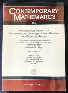 ■英語数学洋書 共形および位相的場の理論と量子群の数学的側面【Mathematical Aspects of Conformal and Topological Field Theories】