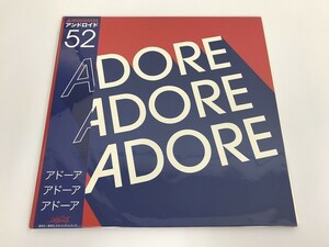 CG747 Android52 / Adore Adore Adore 【LP レコード】 817