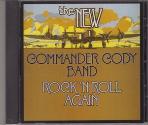 COMMANDER CODY ROCK 'N ROLL AGAIN 