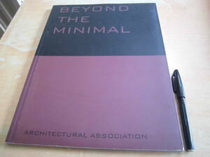 Architectural Association 「beyond the minimal」洋書