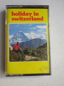 ●未開封カセットテープ　Holiday in Switzerlnd 　 輸入版　未使用品