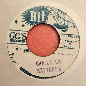 7&#34; Maytones Cha La La / Version